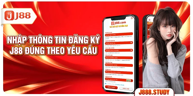 nhap-thong-tin-dang-ky-j88-dung-theo-yeu-cau